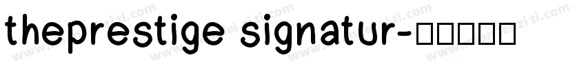 theprestige signatur字体转换